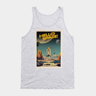 Hello Space! — Vintage space poster Tank Top